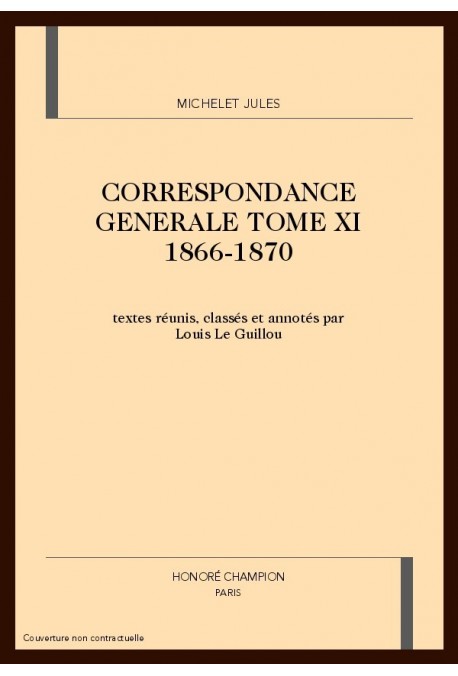 CORRESPONDANCE GENERALE. TOME XI. 1866-1870