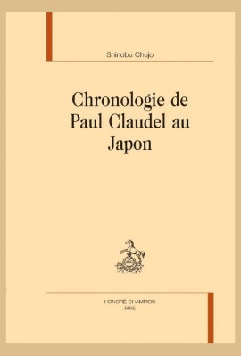 CHRONOLOGIE DE PAUL CLAUDEL AU JAPON