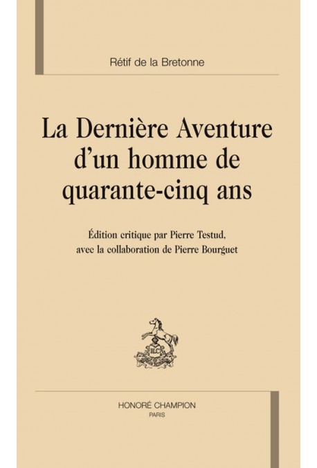 LA DERNIERE AVENTURE D'UN HOMME DE QUARANTE-CINQ ANS