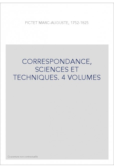 CORRESPONDANCE, SCIENCES ET TECHNIQUES. 4 VOLUMES