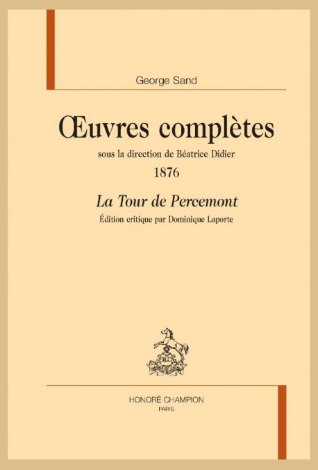 LA TOUR DE PERCEMONT  UVRES COMPLÈTES, 1876  SOUS LA DIRECTION DE BÉATRICE DIDIER