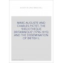 MARC-AUGUSTE AND CHARLES PICTET, THE 'BIBLIOTHEQUE BRITANNIQUE' (1796-1815) AND THE DISSEMINATION OF BRITISH