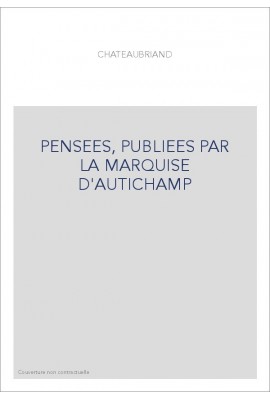 PENSEES, PUBLIEES PAR LA MARQUISE D'AUTICHAMP