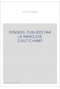 PENSEES, PUBLIEES PAR LA MARQUISE D'AUTICHAMP