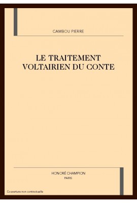 LE TRAITEMENT VOLTAIRIEN DU CONTE