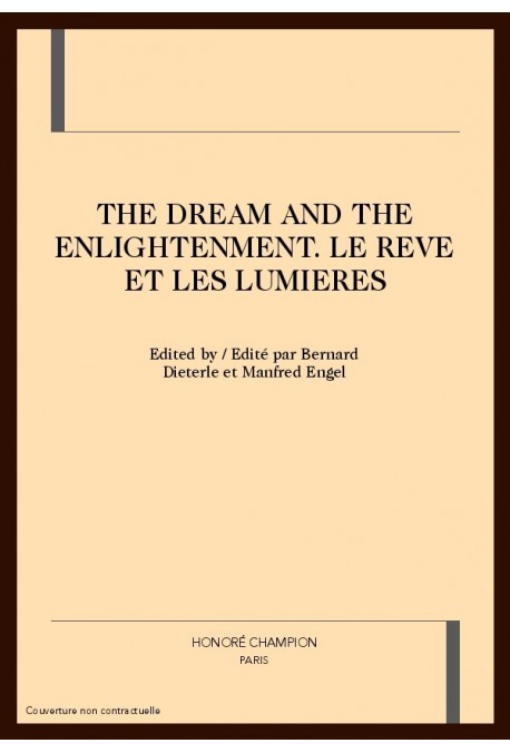 THE DREAM AND THE ENLIGHTENMENT. LE REVE ET LES        LUMIERES