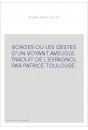 BORGES OU LES GESTES D'UN VOYANT AVEUGLE