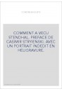 COMMENT A VECU STENDHAL. PREFACE DE CASIMIR STRYIENSKI. AVEC UN PORTRAIT INDEDIT EN HELIGRAVURE.