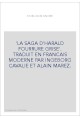 LA SAGA D'HARALD FOURRURE GRISE. TRADUIT EN FRANCAIS MODERNE PAR INGEBORG CAVALIE ET ALAIN MAREZ.