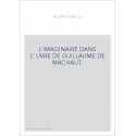 L'IMAGINAIRE DANS L'UVRE DE GUILLAUME DE MACHAUT.