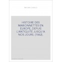 HISTOIRE DES MARIONNETTES EN EUROPE, DEPUIS L'ANTIQUITE JUSQU'A NOS JOURS. (1862).