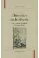 L'INVENTION DE LA REVERIE