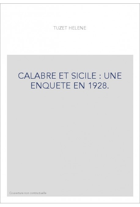 CALABRE ET SICILE : UNE ENQUETE EN 1928.