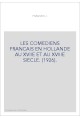 LES COMEDIENS FRANCAIS EN HOLLANDE AU XVIIE ET AU XVIIIE SIECLE. (1926).