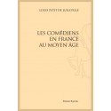 LES COMÉDIENS EN FRANCE AU MOYEN ÂGE