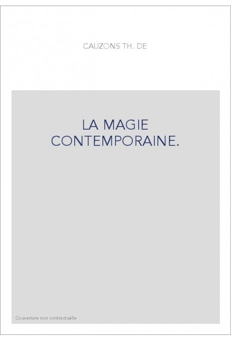 LA MAGIE CONTEMPORAINE.