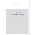 LA MAGIE CONTEMPORAINE.