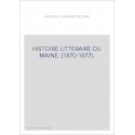 HISTOIRE LITTERAIRE DU MAINE. (1870-1877).