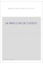 LA PAPILLON DE CUPIDO.