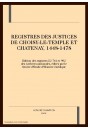 REGISTRES DES JUSTICES DE CHOISY-LE-TEMPLE ET          CHATENAY, 1448-1478