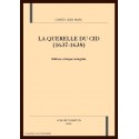 LA QUERELLE DU CID (1637-1638)