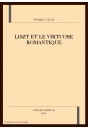 LISZT ET LE VIRTUOSE ROMANTIQUE