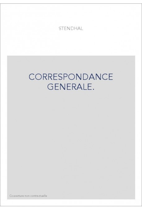 CORRESPONDANCE GENERALE. TOME III. 1817-1830