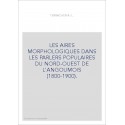 LES AIRES MORPHOLOGIQUES DANS LES PARLERS POPULAIRES DU NORD-OUEST DE L'ANGOUMOIS (1800-1900).