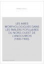 LES AIRES MORPHOLOGIQUES DANS LES PARLERS POPULAIRES DU NORD-OUEST DE L'ANGOUMOIS (1800-1900).
