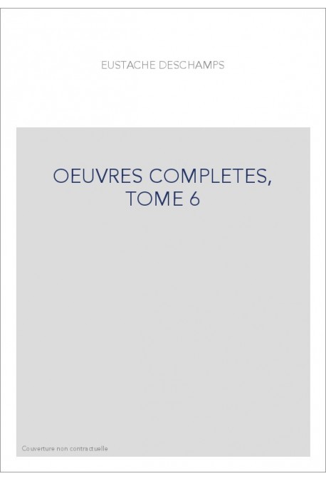 OEUVRES COMPLETES, TOME 6