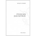 ÉTUDE SUR JEAN ROTROU