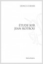 ÉTUDE SUR JEAN ROTROU