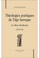 THEOLOGIES POETIQUES DE L'AGE BAROQUE