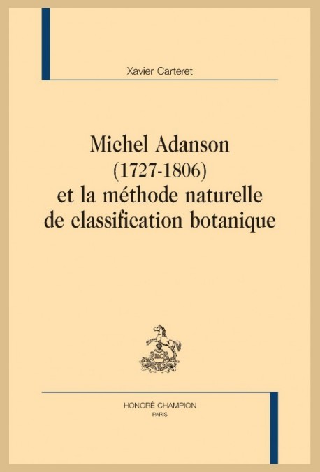 MICHEL ADANSON (1727-1806) ET LA MÉTHODE NATURELLE DE CLASSIFICATION BOTANIQUE