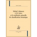 MICHEL ADANSON (1727-1806) ET LA MÉTHODE NATURELLE DE CLASSIFICATION BOTANIQUE