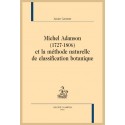 MICHEL ADANSON (1727-1806) ET LA MÉTHODE NATURELLE DE CLASSIFICATION BOTANIQUE