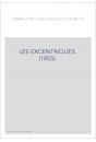LES EXCENTRIQUES. (1855).