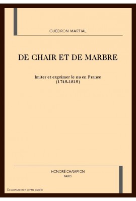 DE CHAIR ET DE MARBRE