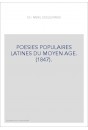 POESIES POPULAIRES LATINES DU MOYEN AGE. (1847).