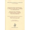 EXTRAVAGANCES AMOUREUSES: L'AMOUR AU-DELA DE LA NORME A LA RENAISSANCE - STRAVAGANZE AMOROSE