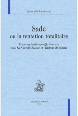 SADE OU LA TENTATION TOTALITAIRE