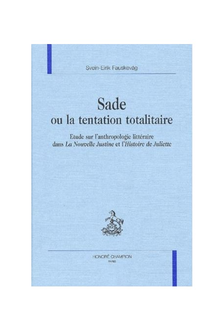 SADE OU LA TENTATION TOTALITAIRE