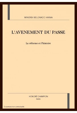 L'AVENEMENT DU PASSE