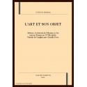 L'ART ET SON OBJET. DIDEROT, LA THEORIE DE L'ILLUSION ET LES ARTS EN FRANCE AU XVIII E SIECLE