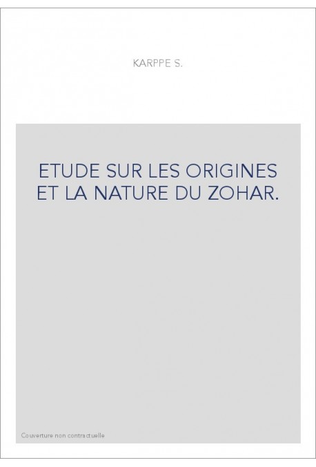 ETUDE SUR LES ORIGINES ET LA NATURE DU ZOHAR.