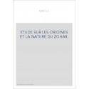 ETUDE SUR LES ORIGINES ET LA NATURE DU ZOHAR.