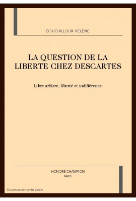 LA QUESTION DE LA LIBERTE CHEZ DESCARTES