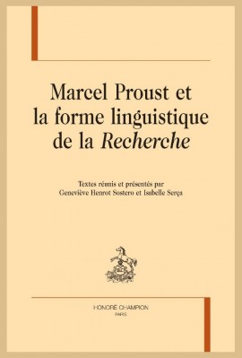 MARCEL PROUST ET LA FORME LINGUISTIQUE DE LA RECHERCHE