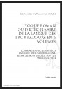 LEXIQUE ROMAN OU DICTIONNNAIRE DE LA LANGUE DES TROUBADOURS COMPARÉE AC LES AUTRES LANGUES DE LEUROPE LATINE