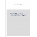 EDOUARD ROD ET LE COSMOPOLITISME.